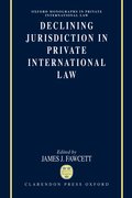 Cover for Declining Jurisdiction in Private International Law