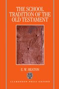 Cover for The School Tradition of the Old Testament