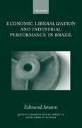 Cover for Economic Liberalization and Industrial Performance in Brazil