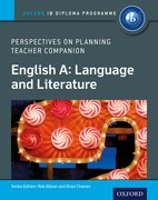 Cover for IB Perspectives on Planning English A: Language and Literature Teacher Companion