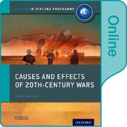 Cover for Causes and Effects of 20th Century Wars: IB History Online Course Book