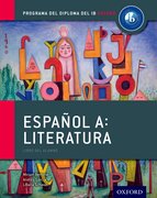 Cover for Espanol A: Literatura, Libro del Alumno: Programa del Diploma del IB Oxford