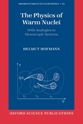 Cover for The Physics of Warm Nuclei