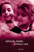 Cover for Ethnicity, Health, and Primary Care