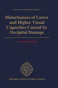 Cover for Disturbances of Lower and Higher Visual Capacities Caused by Occipital Damage