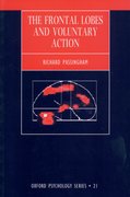 Cover for The Frontal Lobes and Voluntary Action