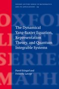 Cover for The Dynamical Yang-Baxter Equation, Representation Theory, and Quantum Integrable Systems