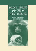 Cover for Biology, Rearing, and Care of Young Primates