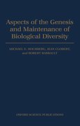 Cover for Aspects of the Genesis and Maintenance of Biological Diversity