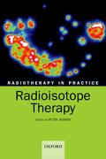 Cover for Radiotherapy in practice - radioisotope therapy