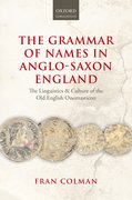 Cover for The Grammar of Names in Anglo-Saxon England