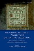Cover for The Oxford History of Protestant Dissenting Traditions, Volume V