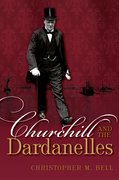 Cover for Churchill and the Dardanelles - 9780198702542