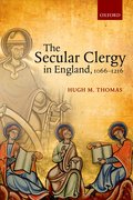 Cover for The Secular Clergy in England, 1066-1216