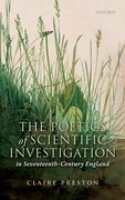 Cover for The Poetics of Scientific Investigation in Seventeenth-Century England