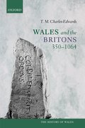 Cover for Wales and the Britons, 350-1064