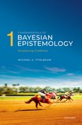 Cover for Fundamentals of Bayesian Epistemology 1 - 9780198707608