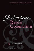 Cover for Shakespeare, Race, and Colonialism - 9780198711742