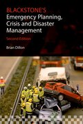 Cover for Blackstone's Emergency Planning, Crisis and Disaster Management - 9780198712909