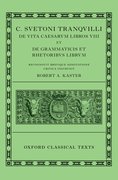 Cover for Lives of the Caesars & On Teachers of Grammar and Rhetoric (<i>C. Suetoni Tranquilli De uita Caesarum libri VIII et De grammaticis et rhetoribus liber</i>)