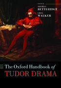 Cover for The Oxford Handbook of Tudor Drama - 9780198715566