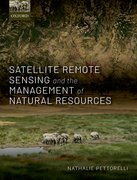 Cover for Satellite Remote Sensing and the Management of Natural Resources