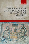 Cover for The Practical Christology of Philoxenos of Mabbug