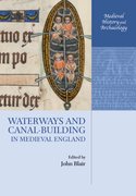 Cover for Waterways and Canal-Building in Medieval England