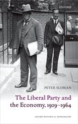 Cover for The Liberal Party and the Economy, 1929-1964