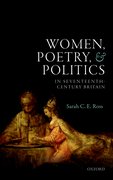 Cover for Women, Poetry, and Politics in Seventeenth-Century Britain