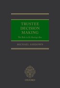 Cover for Trustee Decision Making: The Rule in Re: Hastings-Bass