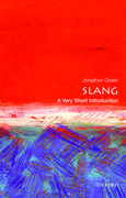 Cover for Slang: A Very Short Introduction