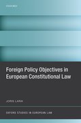Cover for Foreign Policy Objectives in European Constitutional Law