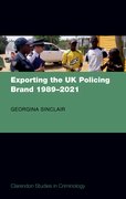 Cover for Exporting the UK Policing Brand 1989-2021 - 9780198743200