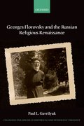 Cover for Georges Florovsky and the Russian Religious Renaissance
