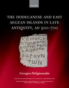 Cover for The Dodecanese and the Eastern Aegean Islands in Late Antiquity, AD 300-700