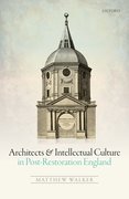 Cover for Architects and Intellectual Culture in Post-Restoration England
