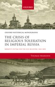 Cover for The Crisis of Religious Toleration in Imperial Russia