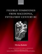 Cover for Figured Tombstones from Macedonia, Fifth-First Century BC