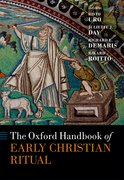 Cover for The Oxford Handbook of Early Christian Ritual