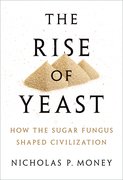 Cover for The Rise of Yeast