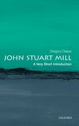 Cover for John Stuart Mill: A Very Short Introduction - 9780198749998