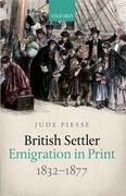 Cover for British Settler Emigration in Print, 1832-1877