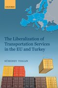 Cover for The Liberalization of Transportation Services in the EU and Turkey