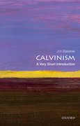 Cover for Calvinism: A Very Short Introduction