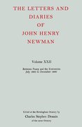 Cover for The Letters and Diaries of John Henry Newman Volume XXII: Between Pusey and the Extremists: July 1865 to December 1866