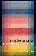 Cover for A Naïve Realist Theory of Colour
