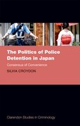 Cover for The Politics of Police Detention in Japan