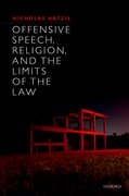 Cover for Offensive Speech, Religion, and the Limits of the Law