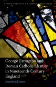 Cover for George Errington and Roman Catholic Identity in Nineteenth-Century England